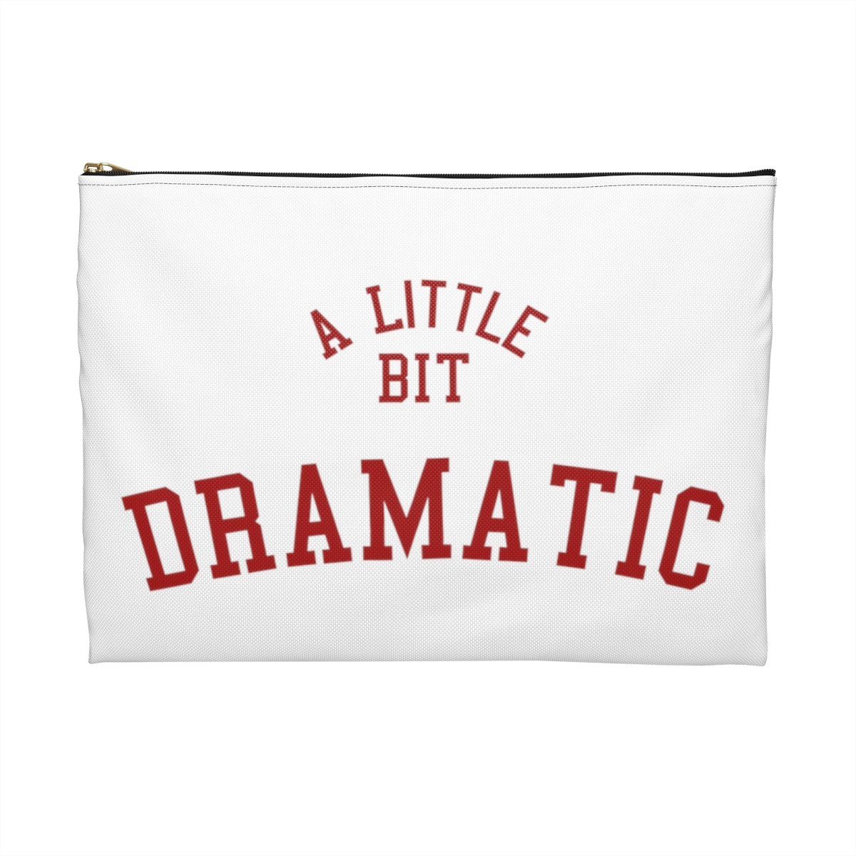 A Little Bit Dramatic Mean Girls Accessory Pouch